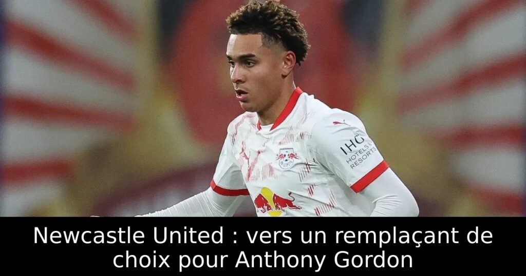 Newcastle United : vers un remplaçant de choix pour Anthony Gordon