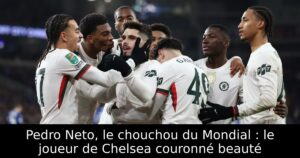 Pedro Neto, le chouchou du Mondial : le joueur de Chelsea couronné beauté