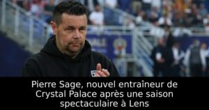Pierre Sage, nouvel entraîneur de Crystal Palace après une saison spectaculaire à Lens
