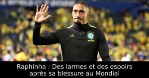 Raphinha : Des larmes et des espoirs après sa blessure au Mondial