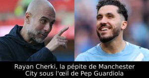 Rayan Cherki, la pépite de Manchester City sous l&rsquo;œil de Pep Guardiola