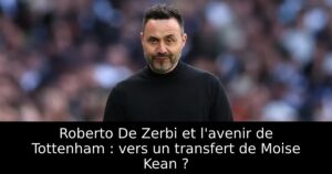 Roberto De Zerbi et l&rsquo;avenir de Tottenham : vers un transfert de Moise Kean ?