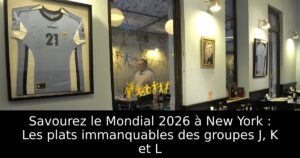 Savourez le Mondial 2026 à New York : Les plats immanquables des groupes J, K et L