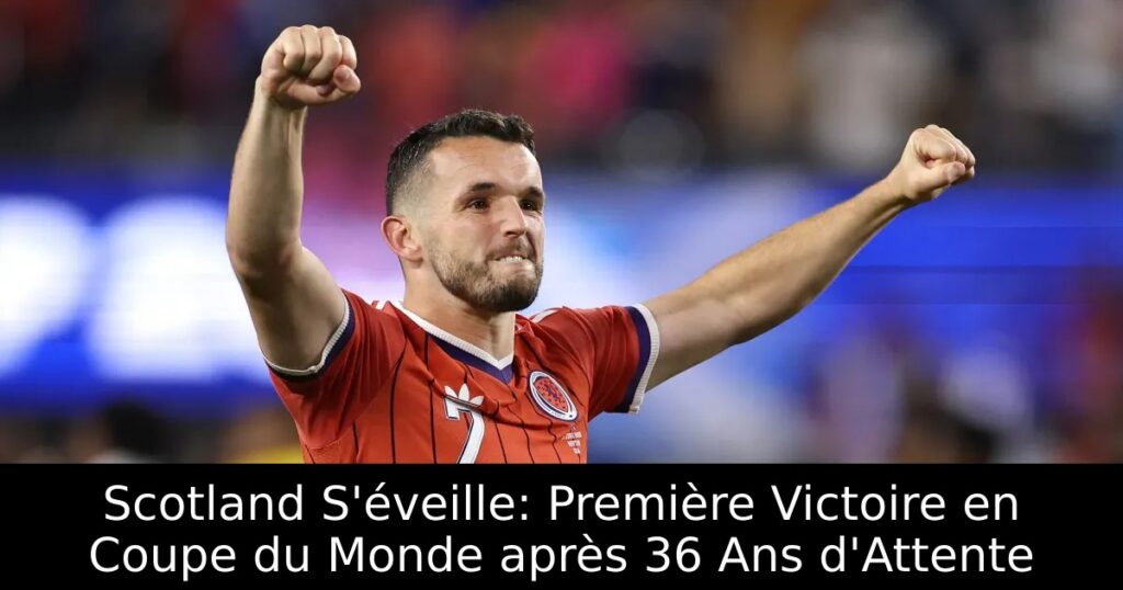 Scotland S&rsquo;éveille: Première Victoire en Coupe du Monde après 36 Ans d&rsquo;Attente