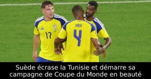 Suède écrase la Tunisie et démarre sa campagne de Coupe du Monde en beauté