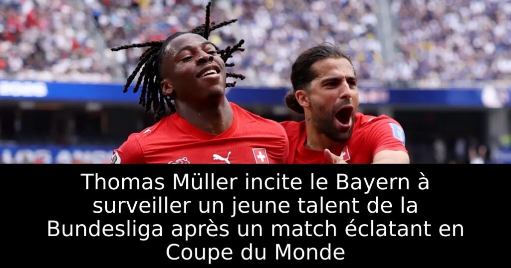 Thomas Müller incite le Bayern à surveiller un jeune talent de la Bundesliga après un match éclatant en Coupe du Monde