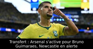 Transfert : Arsenal s&rsquo;active pour Bruno Guimaraes, Newcastle en alerte