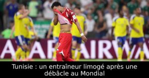 Tunisie : un entraîneur limogé après une débâcle au Mondial