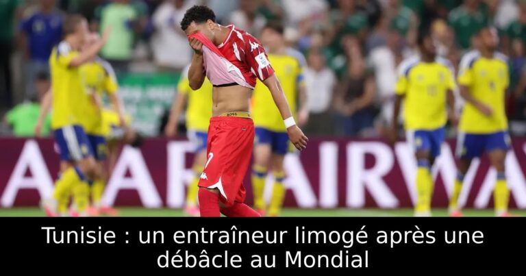 Tunisie : un entraîneur limogé après une débâcle au Mondial