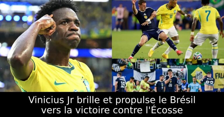 Vinicius Jr brille et propulse le Brésil vers la victoire contre l'Écosse