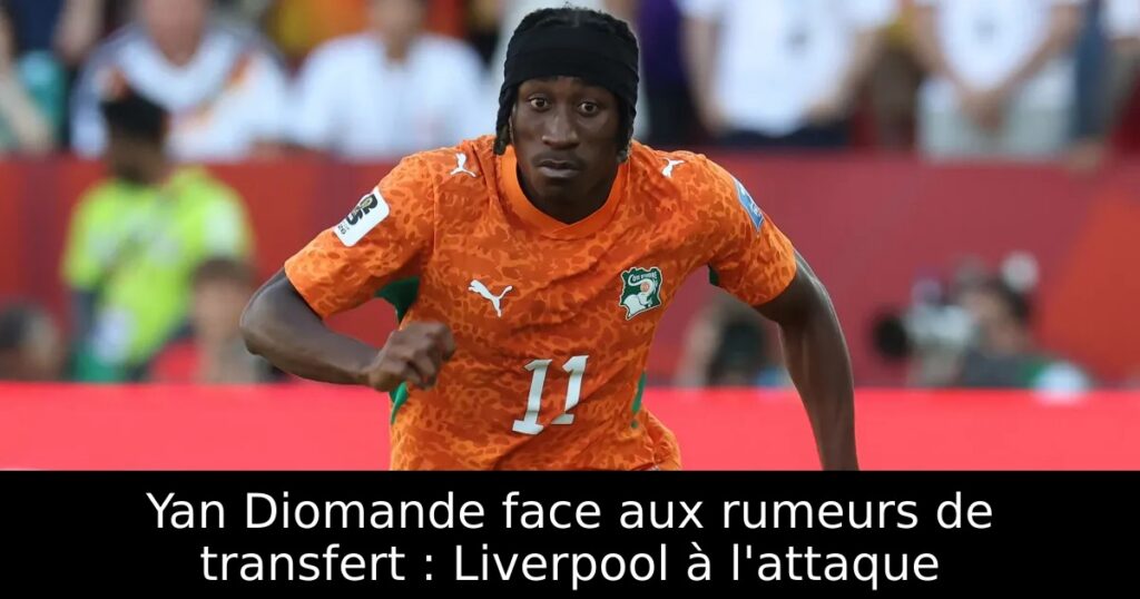 Yan Diomande face aux rumeurs de transfert : Liverpool à l&rsquo;attaque