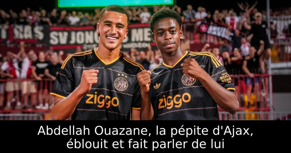 Abdellah Ouazane, la pépite d&rsquo;Ajax, éblouit et fait parler de lui