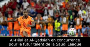 Al-Hilal et Al-Qadsiah en concurrence pour le futur talent de la Saudi League