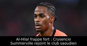 Al-Hilal frappe fort : Crysencio Summerville rejoint le club saoudien