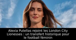 Alexia Putellas rejoint les London City Lionesses : un transfert historique pour le football féminin