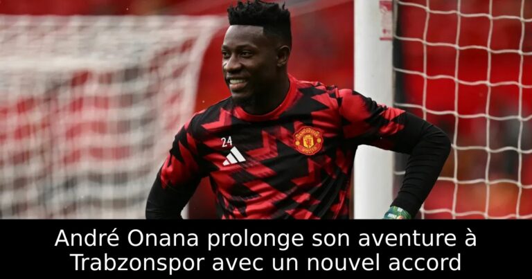 André Onana prolonge son aventure à Trabzonspor avec un nouvel accord