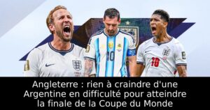 Angleterre : rien à craindre d&rsquo;une Argentine en difficulté pour atteindre la finale de la Coupe du Monde
