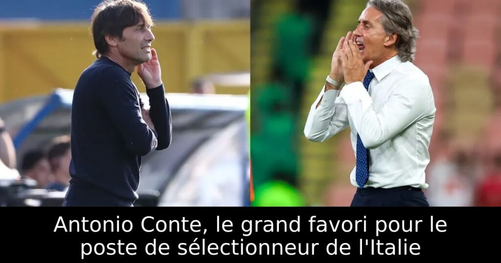 Antonio Conte, le grand favori pour le poste de sélectionneur de l&rsquo;Italie