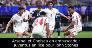 Arsenal et Chelsea en embuscade : Juventus en lice pour John Stones