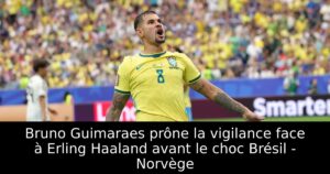 Bruno Guimaraes prône la vigilance face à Erling Haaland avant le choc Brésil – Norvège