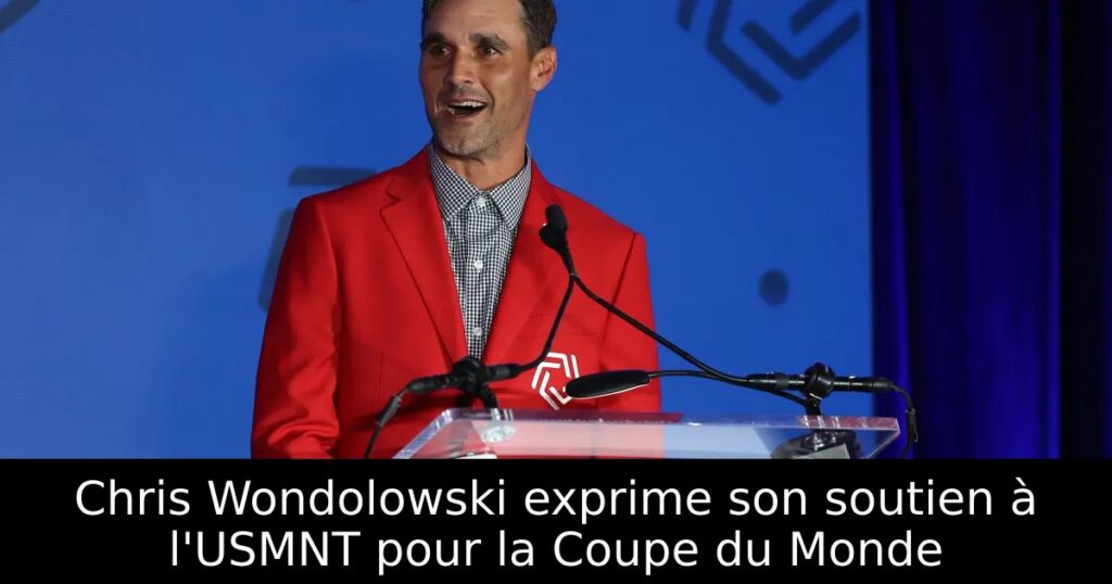 Chris Wondolowski exprime son soutien à l&rsquo;USMNT pour la Coupe du Monde