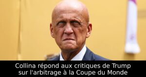 Collina répond aux critiques de Trump sur l&rsquo;arbitrage à la Coupe du Monde