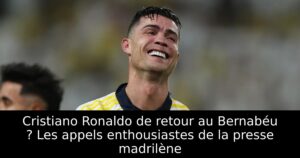 Cristiano Ronaldo de retour au Bernabéu ? Les appels enthousiastes de la presse madrilène