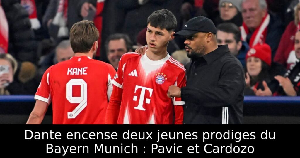 Dante encense deux jeunes prodiges du Bayern Munich : Pavic et Cardozo