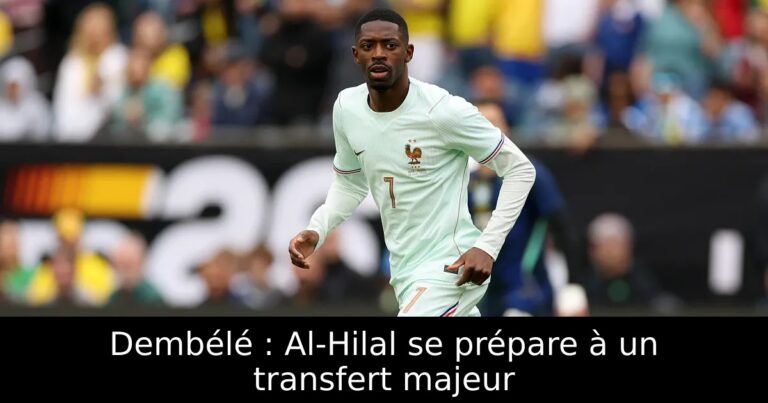Dembélé : Al-Hilal se prépare à un transfert majeur