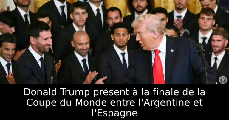 Donald Trump présent à la finale de la Coupe du Monde entre l'Argentine et l'Espagne