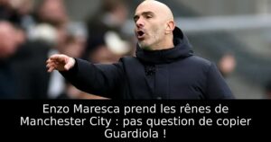 Enzo Maresca prend les rênes de Manchester City : pas question de copier Guardiola !