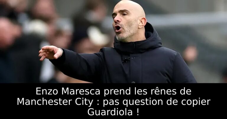 Enzo Maresca prend les rênes de Manchester City : pas question de copier Guardiola !