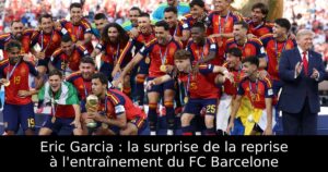 Eric Garcia : la surprise de la reprise à l&rsquo;entraînement du FC Barcelone