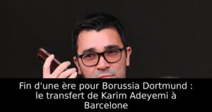 Fin d&rsquo;une ère pour Borussia Dortmund : le transfert de Karim Adeyemi à Barcelone