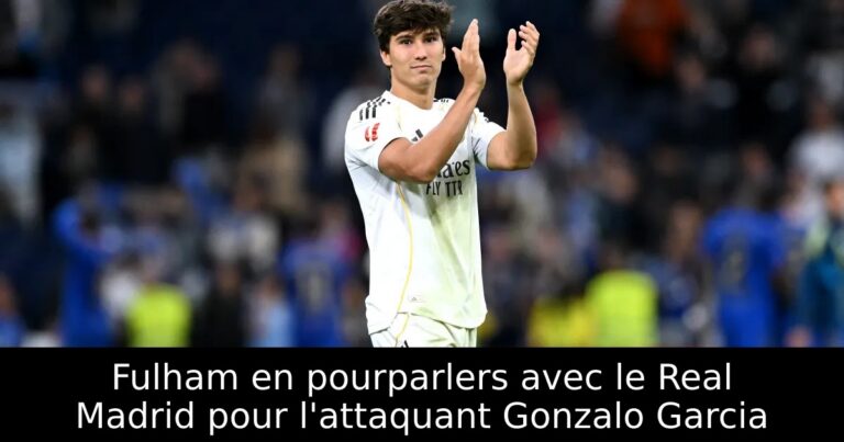 Fulham en pourparlers avec le Real Madrid pour l'attaquant Gonzalo Garcia