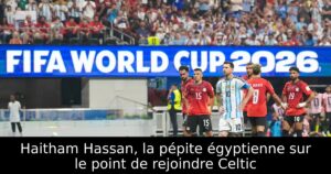 Haitham Hassan, la pépite égyptienne sur le point de rejoindre Celtic