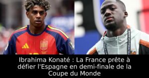 Ibrahima Konaté : La France prête à défier l&rsquo;Espagne en demi-finale de la Coupe du Monde
