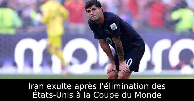 Iran exulte après l'élimination des États-Unis à la Coupe du Monde