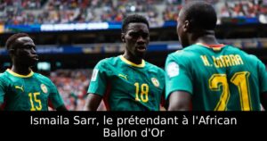 Ismaila Sarr, le prétendant à l&rsquo;African Ballon d&rsquo;Or