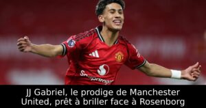 JJ Gabriel, le prodige de Manchester United, prêt à briller face à Rosenborg