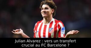 Julian Alvarez : vers un transfert crucial au FC Barcelone ?