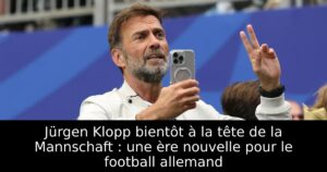 Jürgen Klopp bientôt à la tête de la Mannschaft : une ère nouvelle pour le football allemand