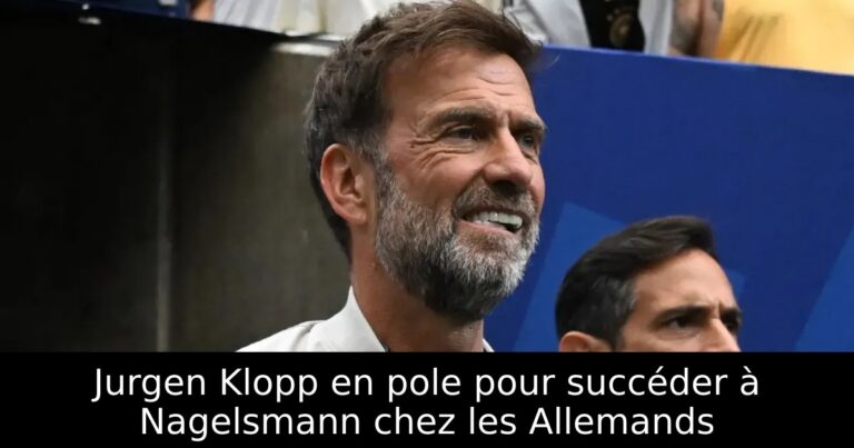 Jurgen Klopp en pole pour succéder à Nagelsmann chez les Allemands