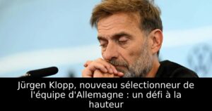 Jürgen Klopp, nouveau sélectionneur de l&rsquo;équipe d&rsquo;Allemagne : un défi à la hauteur