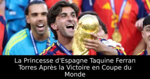 La Princesse d&rsquo;Espagne Taquine Ferran Torres Après la Victoire en Coupe du Monde