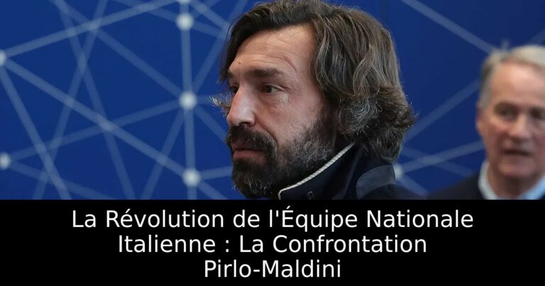La Révolution de l'Équipe Nationale Italienne : La Confrontation Pirlo-Maldini
