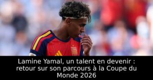 Lamine Yamal, un talent en devenir : retour sur son parcours à la Coupe du Monde 2026