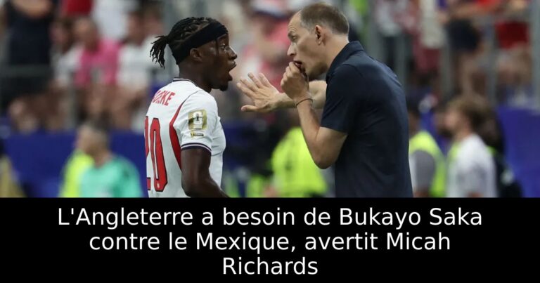 L'Angleterre a besoin de Bukayo Saka contre le Mexique, avertit Micah Richards