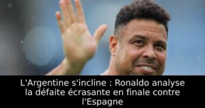 L&rsquo;Argentine s&rsquo;incline : Ronaldo analyse la défaite écrasante en finale contre l&rsquo;Espagne