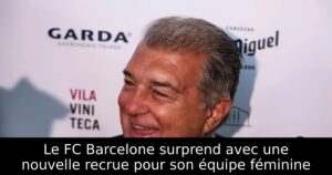 Le FC Barcelone surprend avec une nouvelle recrue pour son équipe féminine